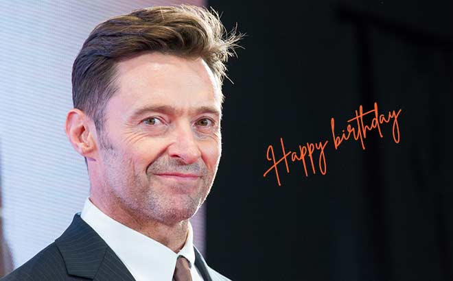Birthday Predictions: “Will 2021-22 Be a Turn Around Year For Wolverine Star Hugh Jackman?”