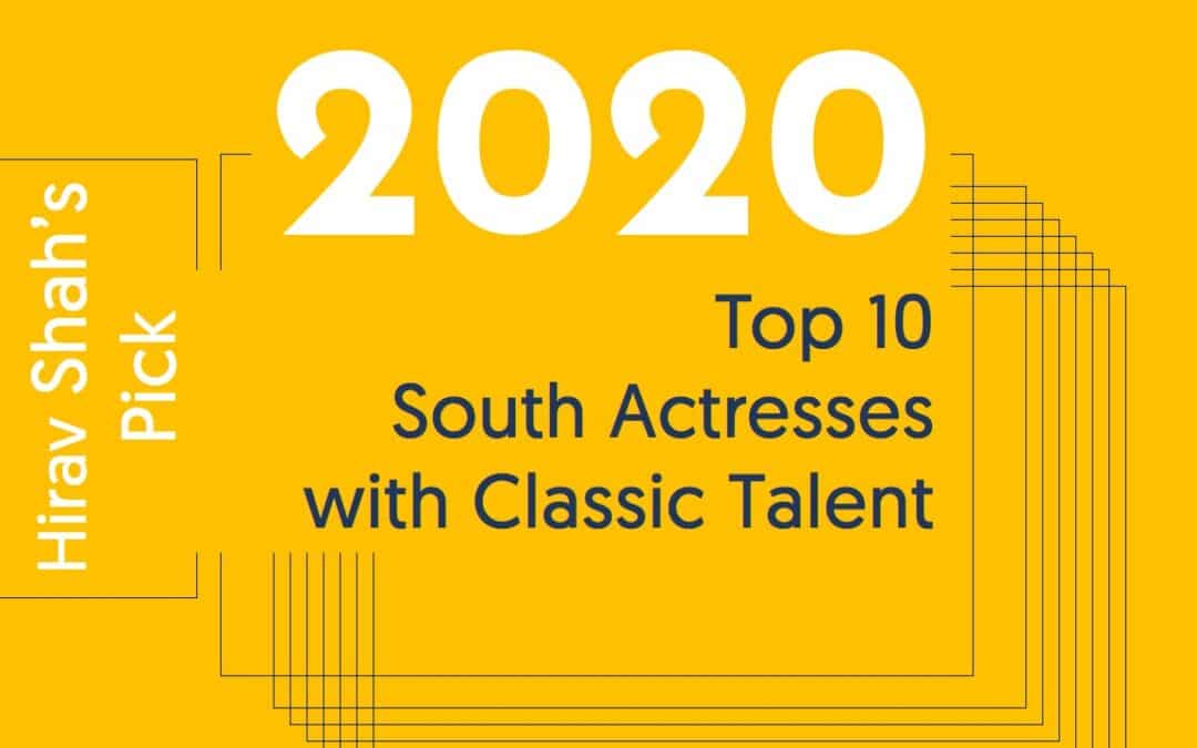 From South India to Stardom: 10 Actresses Who Proved Their Mettle in the Film Industry