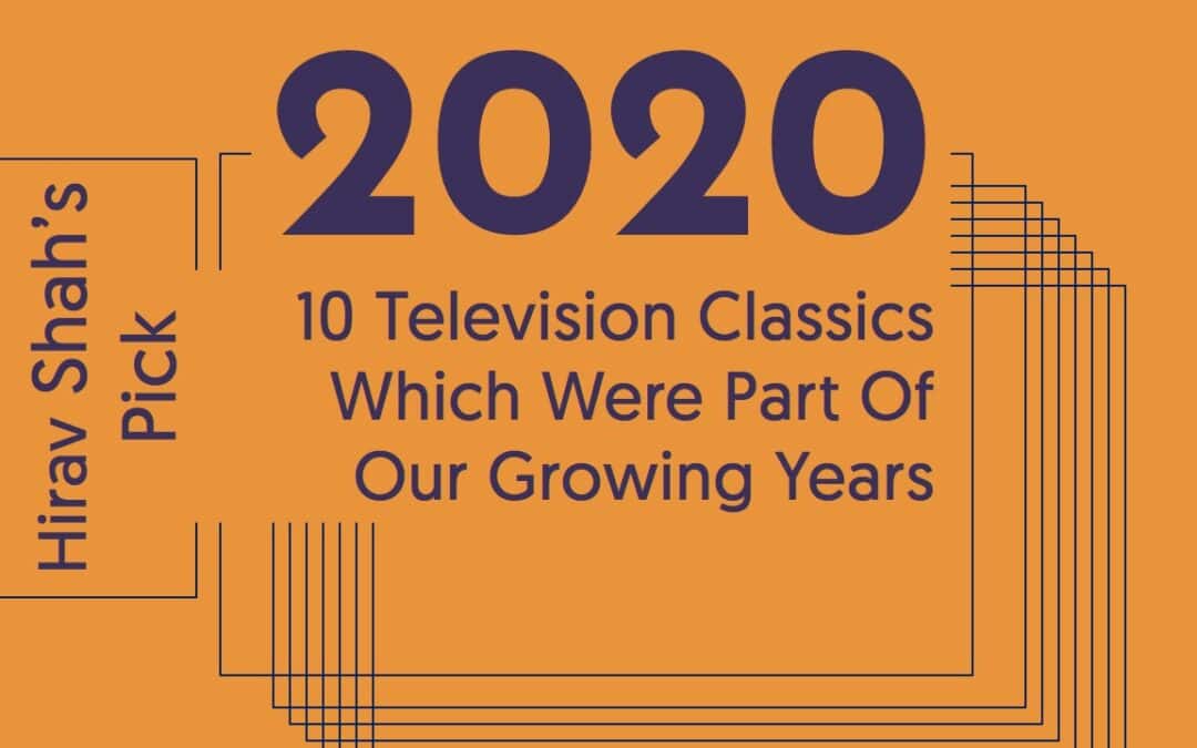 10 Tv Classics Which Were Part Of Our Growing Years