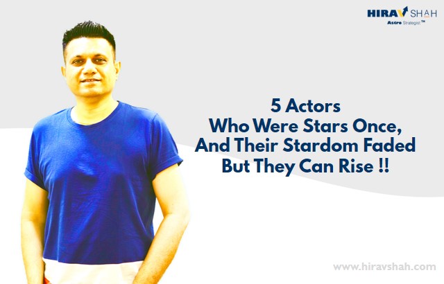 5 Actors-Who Were Stars Once, And Their Stardom Faded -But They Can Rise !!