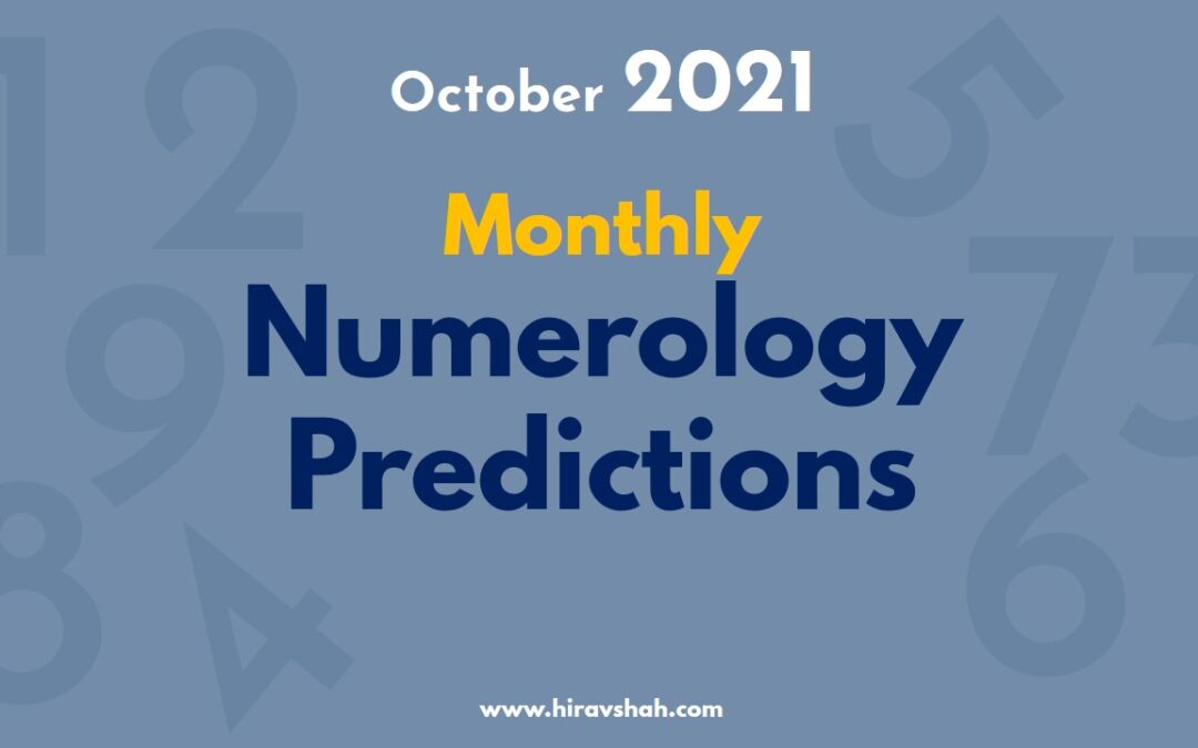 Monthly Numerology Predictions -October 2021