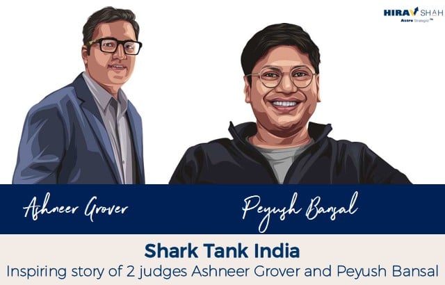 Shark Tank India : Inspiring story of 2 judges Ashneer Grover and Peyush Bansal