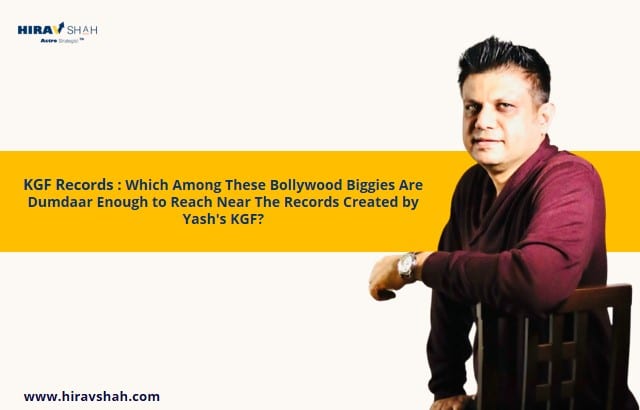 KGF Records : Which Among These Bollywood Biggies Are Dumdaar Enough to Reach Near The Records Created by Yash’s KGF?