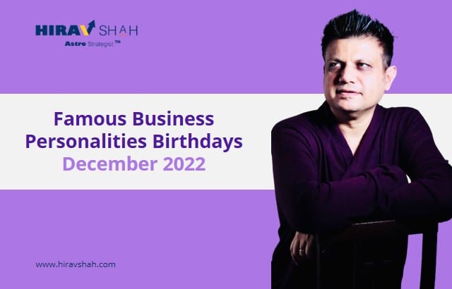 Famous Business Personalities Birthdays IN December 2022