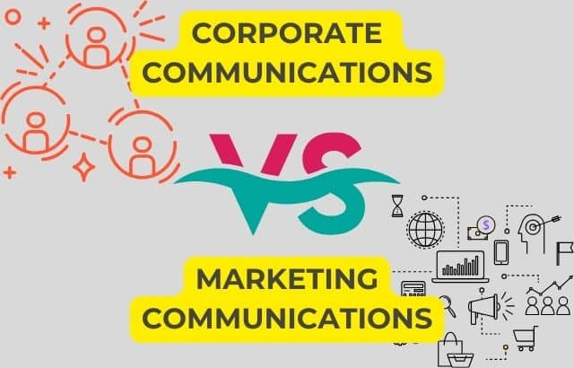 Everything You Need to Know About Corporate vs Marketing Communications
