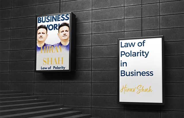 The LAW OF POLARITY: How it works for Business and life