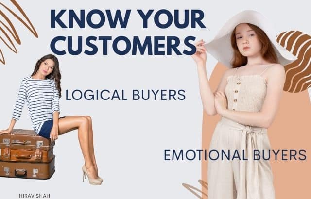 Know Your Customers-Logical Buyers vs Emotional Buyers