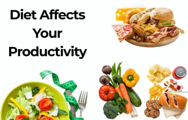 Diet Affects Your Productivity: 5 Habits to Adopt for Peak Performance