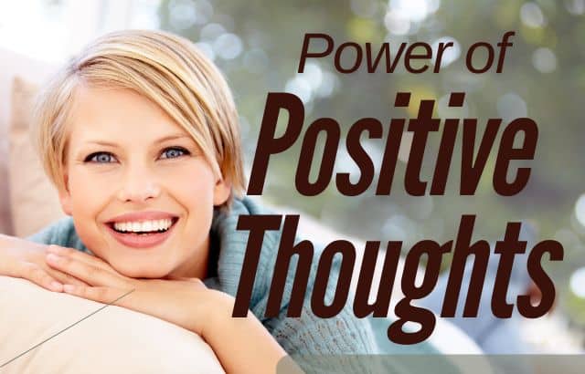 Power of Positive Thoughts