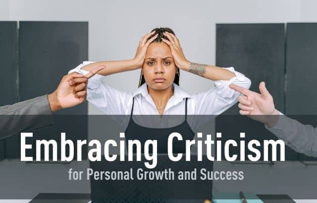 Embracing Criticism: The Path to Personal Growth