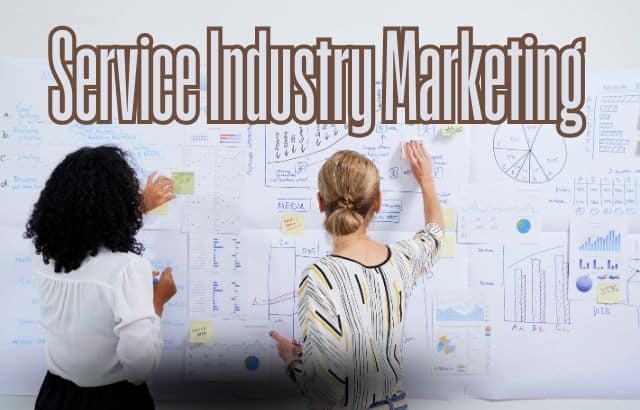 Effective Marketing Techniques for the Service Industry
