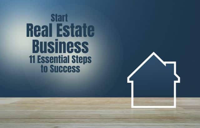 How to Start and Grow a Successful Real Estate Business: A Strategic Approach