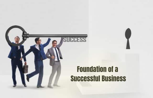 Foundation of a Successful Business