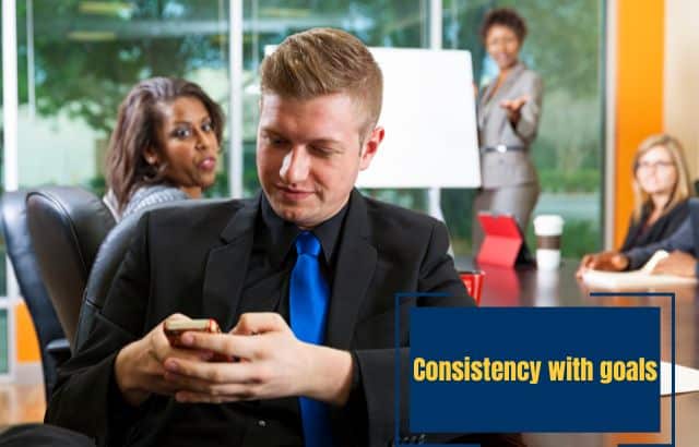Consistency with goals - Understanding the Challenge