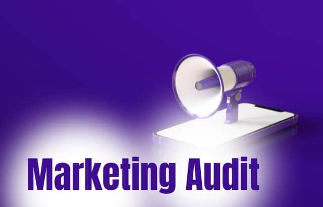 Marketing Audit Explained: Process and Benefits