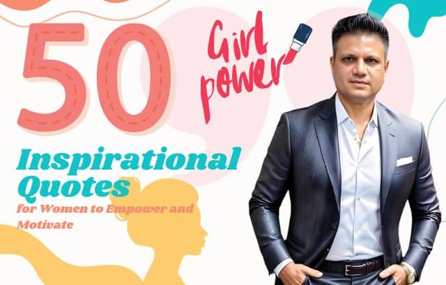 Inspirational Quotes for Women to Empower and Motivate