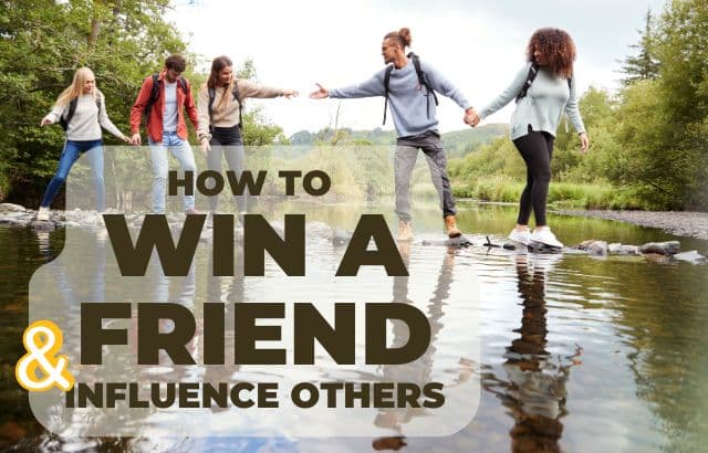 How to Win a Friend and Influence Others