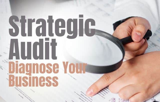 Strategic Audit: Diagnose Your Business
