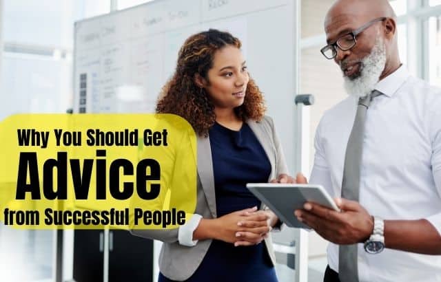 Why You Should Get Advice from Successful People