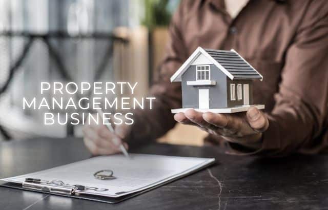 Property Management Business: A Great Opportunity with Key Strategies for Success