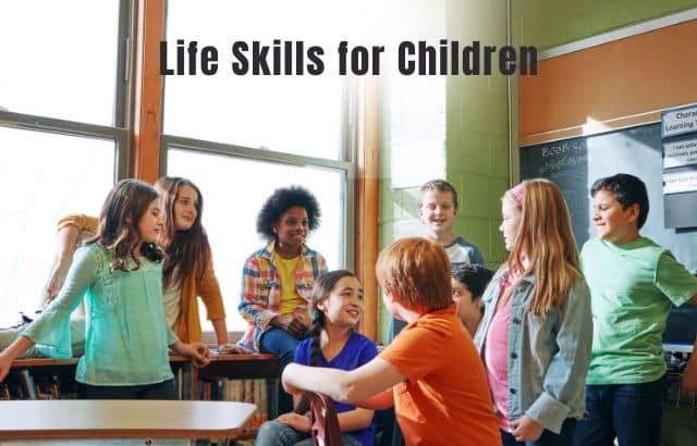 Life Skills for Children: Essential Lessons for Growth