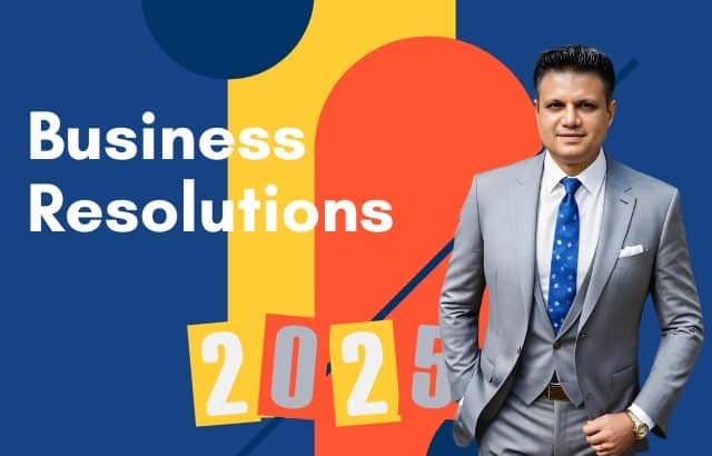 10 Essential Resolutions for Small Business Owners: A New Start in the Upcoming Fiscal Year