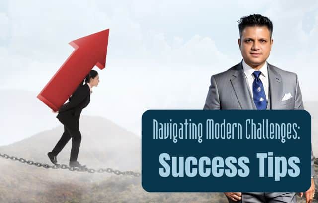 Navigating Challenges in the Modern World-Tips for Success