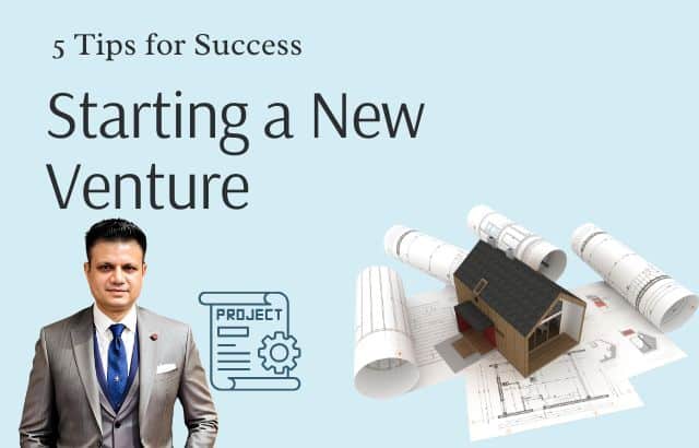 5 Key Tips to Set a Strong Foundation for Your New Endeavor