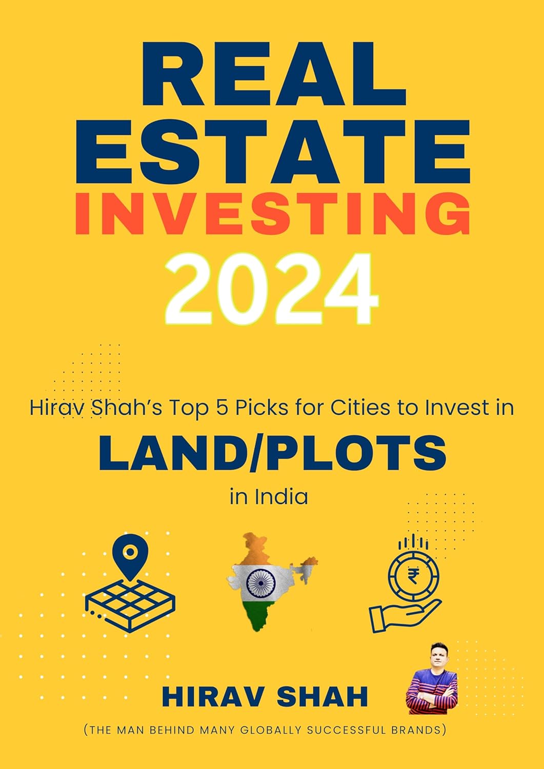 Housing Market Predictions : #1 Business Strategist Hirav Shah’s Top 5 picks for cities to invest in Housing Market in the world (Real Estate Investing - Globally) Kindle Edition