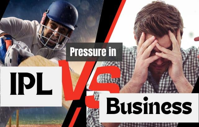 Pressure in IPL vs Pressure in Business: Why CEOs, founders, and teams should learn from cricket’s pressure moments.