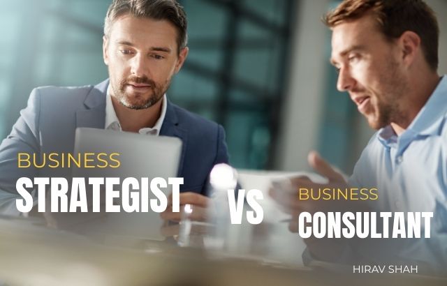 Business Strategist vs. Business Consultant: The Real Difference